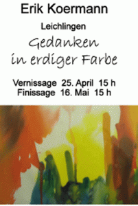 Ausstellung „Gedanken in erdiger Farbe“ 25. April – 16. Mai 2015, von Erik Körmann in der Pfister Scheune